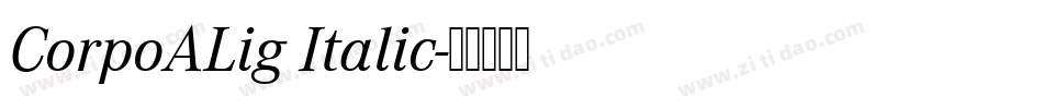 CorpoALig Italic字体转换